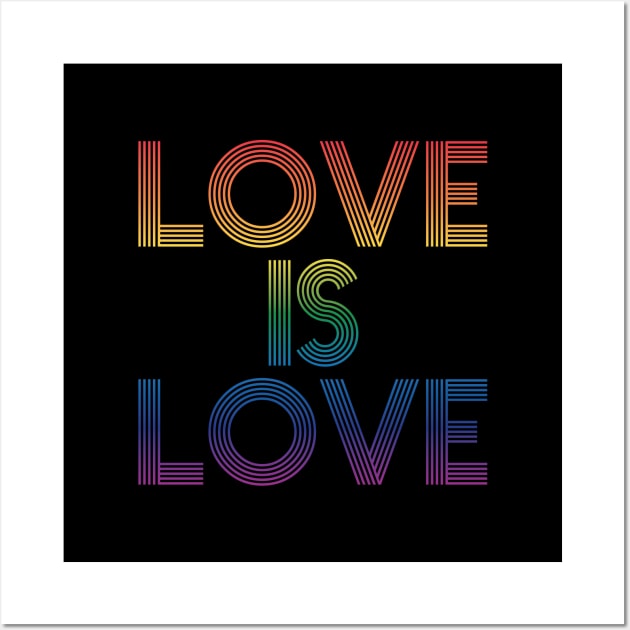 Love is Love Wall Art by PAVOCreative